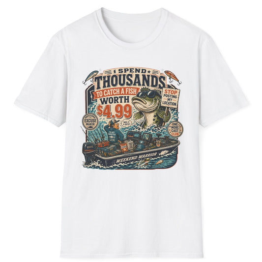 Fishing T-Shirt — “I Spend Thousands to Catch a Fish Worth 4.99” Vintage Angler Tee