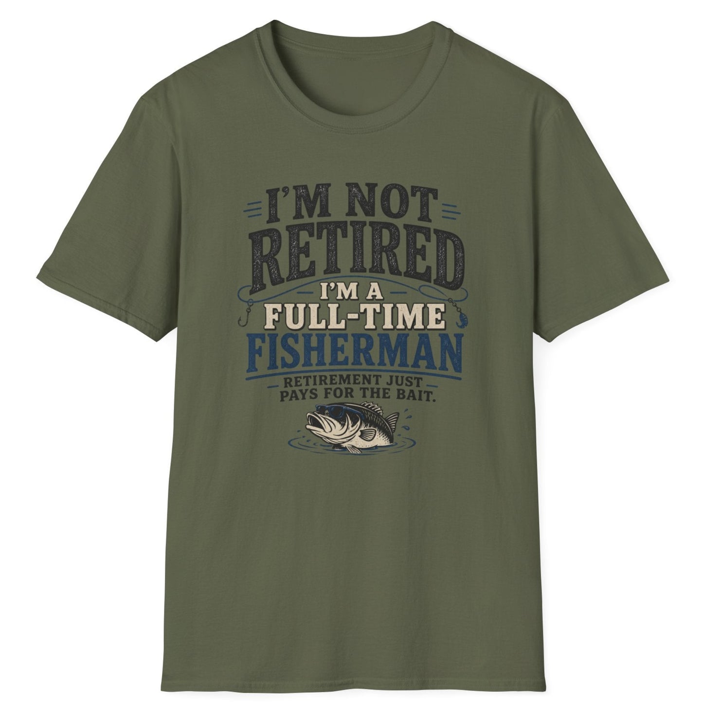 "I’m Not Retired I’m a Full-Time Fisherman" Retirement Gift Tee